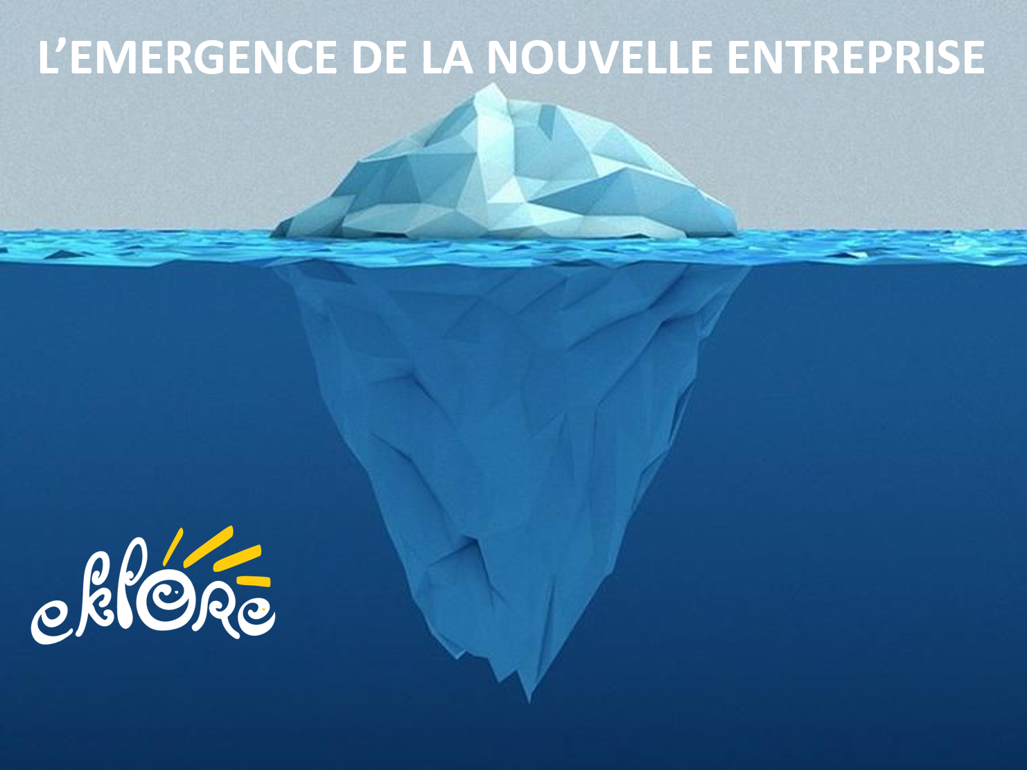 Atelier Débat : L'émergence de la nouvelle entreprise