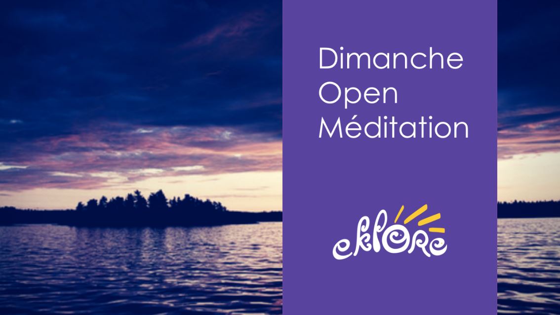 Dimanche Open Méditation